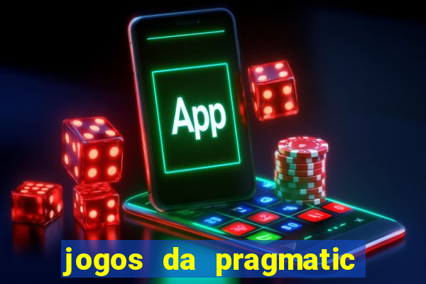 jogos da pragmatic play que mais pagam